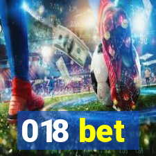 018 bet